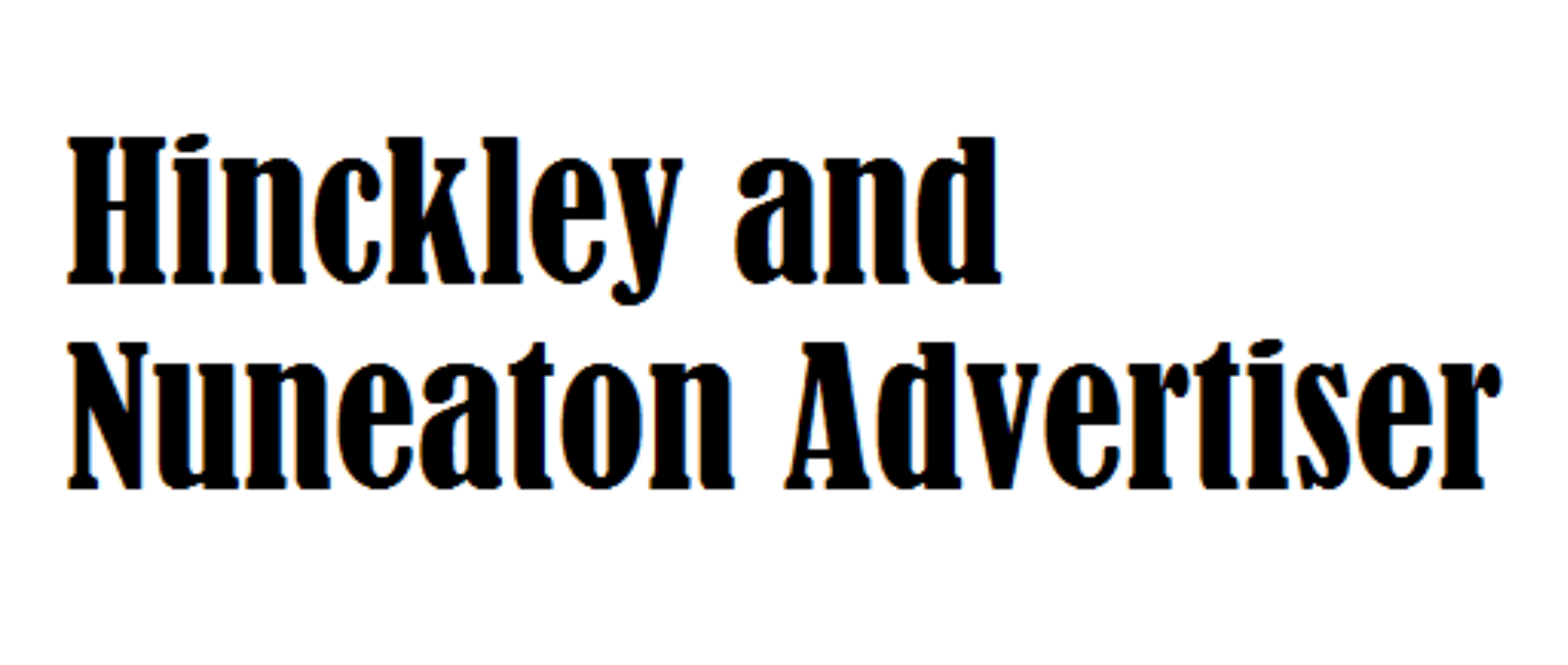 Hinckley and Nuneaton Advertiser